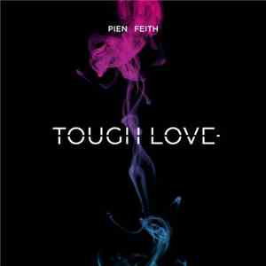 Pien Feith - Tough Love