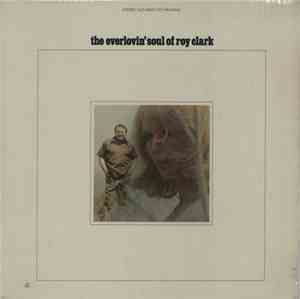 Roy Clark - The Everlovin' Soul Of Roy Clark