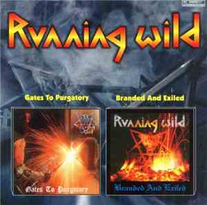 Running Wild - Gates To Purgatory / Branded And Exiled