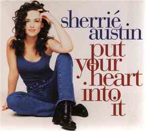 Sherrié Austin - Put Your Heart Into It