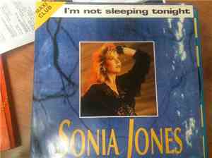 Sonia Jones - I'm Not Sleeping Tonight