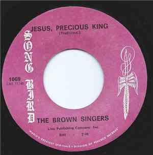 The Brown Singers - Jesus, Precious King