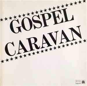 The Gospel Caravan - Gospel Caravan
