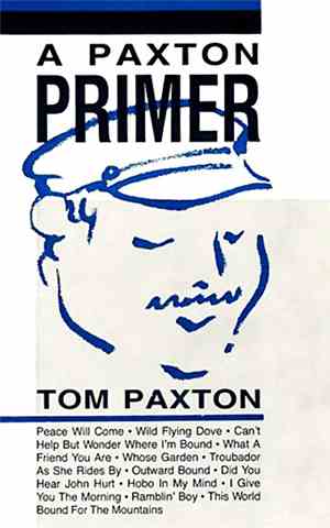 Tom Paxton - A Paxton Primer