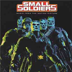 Various - Small Soldiers Music From The Motion Picture