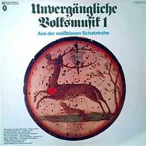Various - Unvergängliche Volksmusik 1