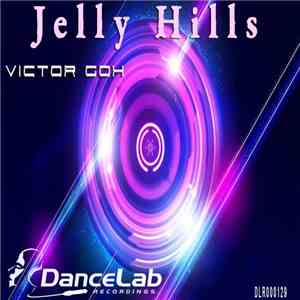 Victor Goh - Jelly Hills