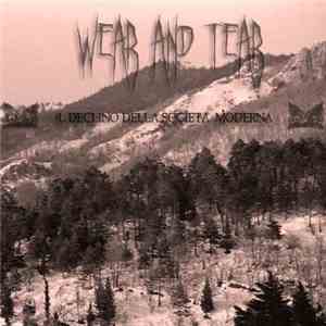Wear And Tear - Il Declino Della Società Moderna