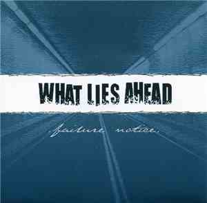 What Lies Ahead - Failure Notice