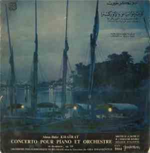 أبو بكر خيرت = Abou-Bakr Khaïrat - كونشرتوا لبيانو والوركسترا - مقام دو صغير - العمل رقم 10 = Concerto Pour Piano Et Orchestre - En Do-Mineur, Op 10