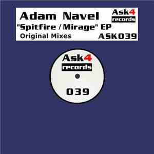 Adam Navel - Spitfire / Mirage EP