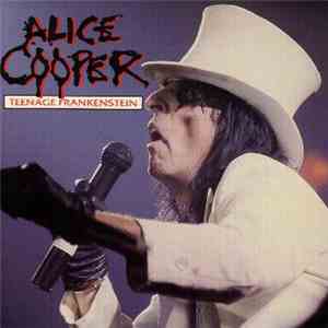Alice Cooper  - Teenage Frankentein