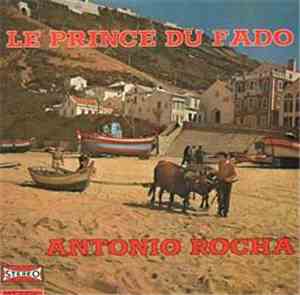 António Rocha - Le Prince Du Fado
