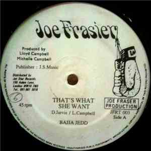 Bajja Jedd / Cane Juice - That's What She Want / Bump & Grind