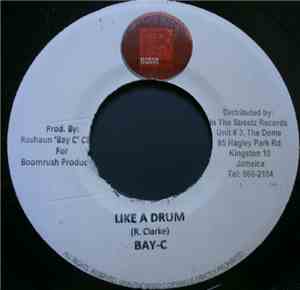 Bay-C - Like A Drum