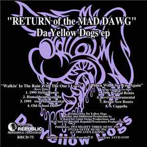 Da Yellow Dogs - Return Of The Mad Dawg EP