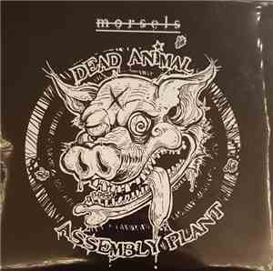 Dead Animal Assembly Plant - Morsels