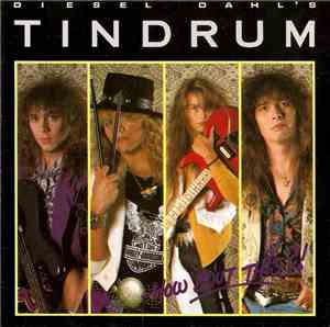 Diesel Dahl's Tindrum - How 'Bout This?!