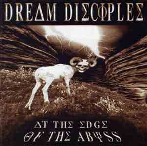 Dream Disciples - At The Edge Of The Abyss