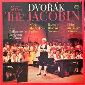 Dvořák - Brno Philharmonic Orchestra, Jiří Pinkas, Zitek, Machotková, Průša, Berman, Blachut, Šounová, Přibyl - The Jacobin