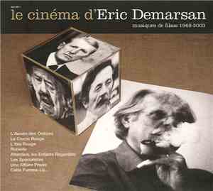 Eric Demarsan - Le Cinéma D'Eric Demarsan : Musique de Films 1968-2003