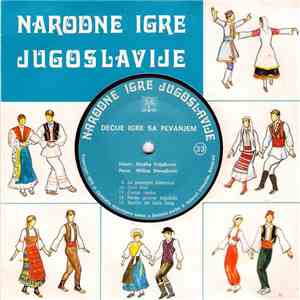 Etuška Poljaković, Milica Manojlović - Narodne Igre Jugoslavije - Dečije Igre Sa Pevanjem
