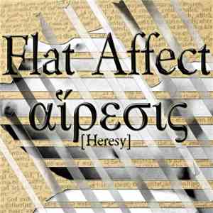 Flat Affect - [Heresy]