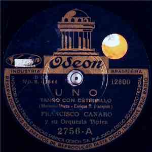 Francisco Canaro Y Su Orquesta Típica - Uno / Claro de Luna