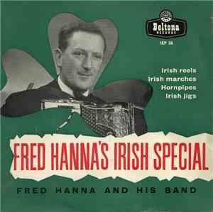 Fred Hanna And His Band - Fred Hanna's Irish Special