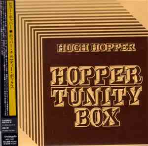 Hugh Hopper - Hopper Tunity Box