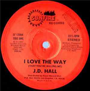 J.D. Hall - I Love The Way (That You're Killing Me)