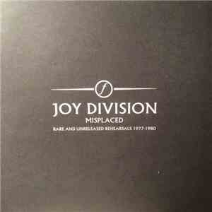 Joy Division - Misplaced (Rare And Unreleased Rehearsals 1977-1980)