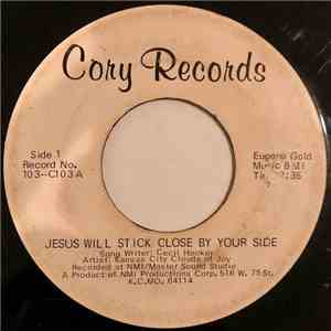 Kansas City Clouds Of Joy - Jesus Will Stick Close By Your Side / You Never Have To Walk Alone