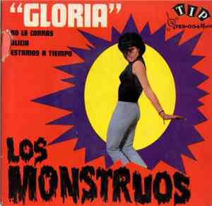 Los Monstruos - Gloria
