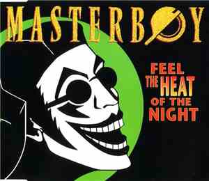 Masterboy - Feel The Heat Of The Night
