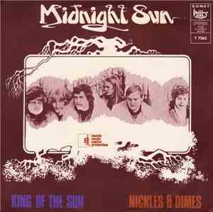Midnight Sun  - King Of The Sun / Nickles & Dimes