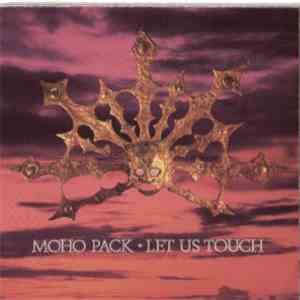 Moho Pack - Let Us Touch