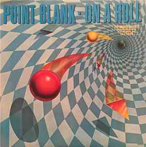 Point Blank  - On A Roll