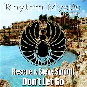 Rescue & Steve Synfull - Don't Let Go