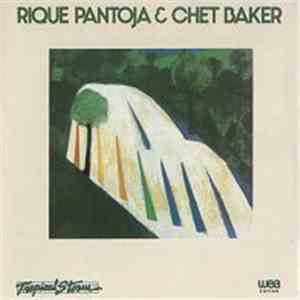 Rique Pantoja & Chet Baker - Rique Pantoja & Chet Baker