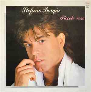 Stefano Borgia - Piccole Cose