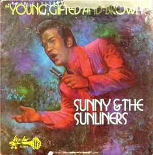 Sunny & The Sunliners - Young, Gifted And Brown