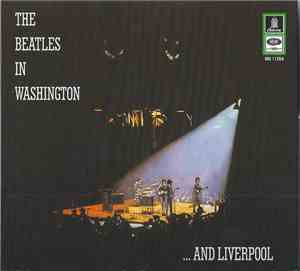The Beatles - In Washington ...And Liverpool