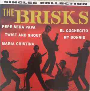 The Brisks - Singles Collection
