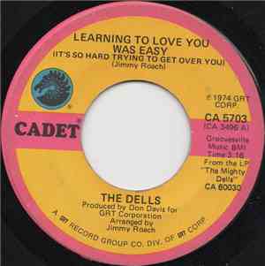 The Dells - Learning To Love You Was Easy / Bring Back The Love Of Yesterday