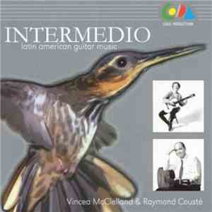 Vincea McClelland & Raymond Cousté - Intermedio: Latin American Guitar Music