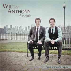 Will & Anthony Nunziata - Make Someone Happy