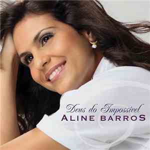 Aline Barros - Deus do Impossível