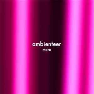 ambienteer - More