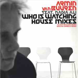 Armin van Buuren - Who Is Watching (House Mixes)